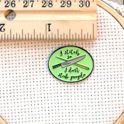 I Stitch So I Don't Stab People Needle Minder