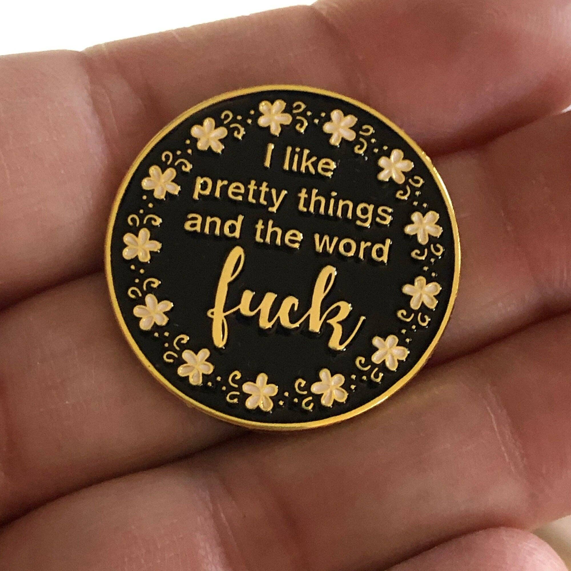 I Like Pretty Things and The Word F-ck Needle Minder