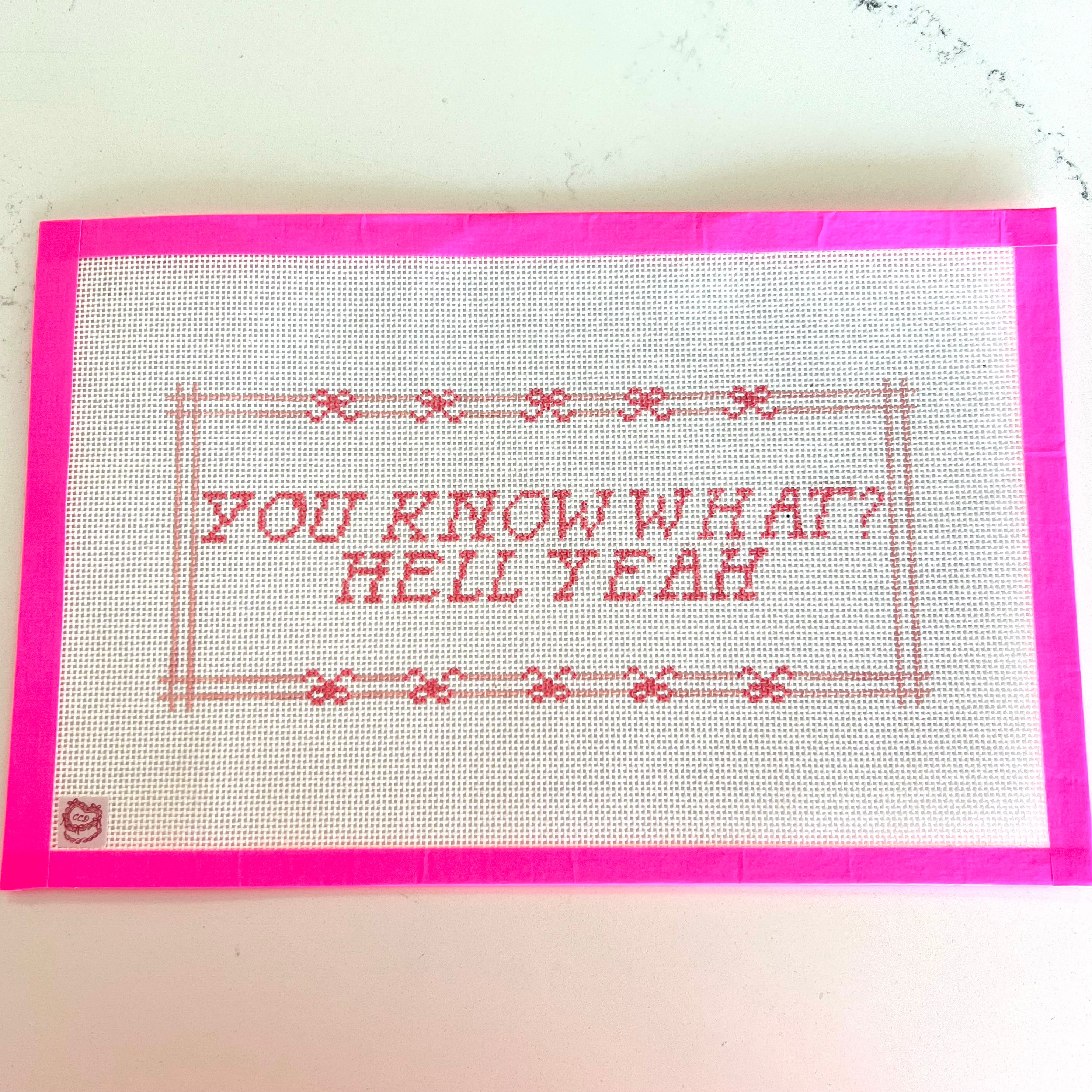 You Know What? Hell Yeah Canvas