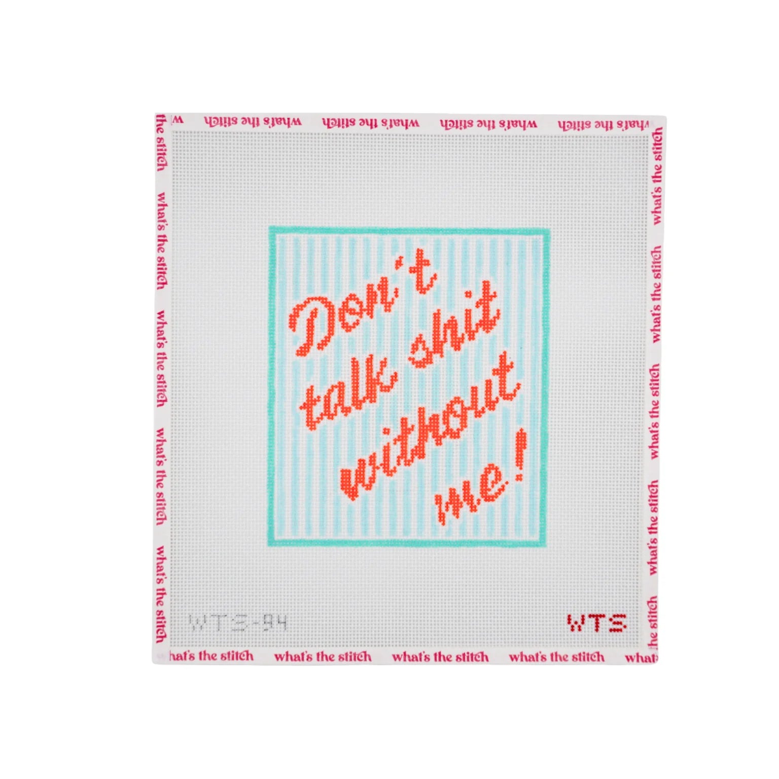 Don’t Talk Shit Without Me
