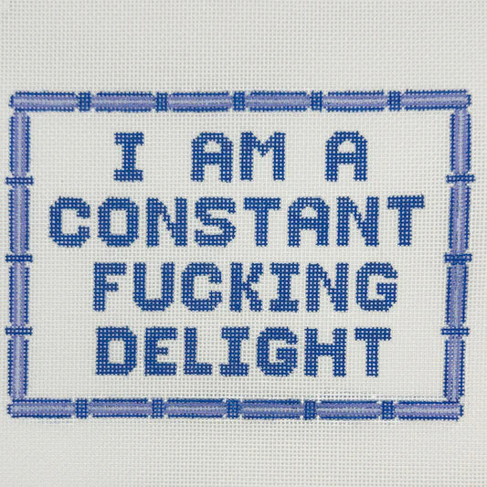 I'm a Constant Fucking Delight