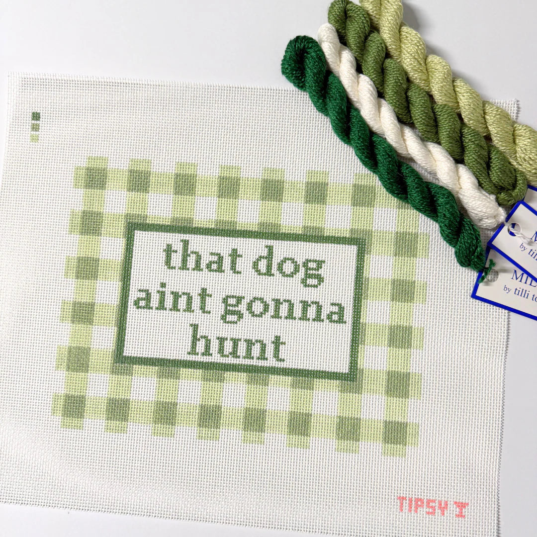 That Dog Aint Gonna Hunt Needlepoint Canvas
