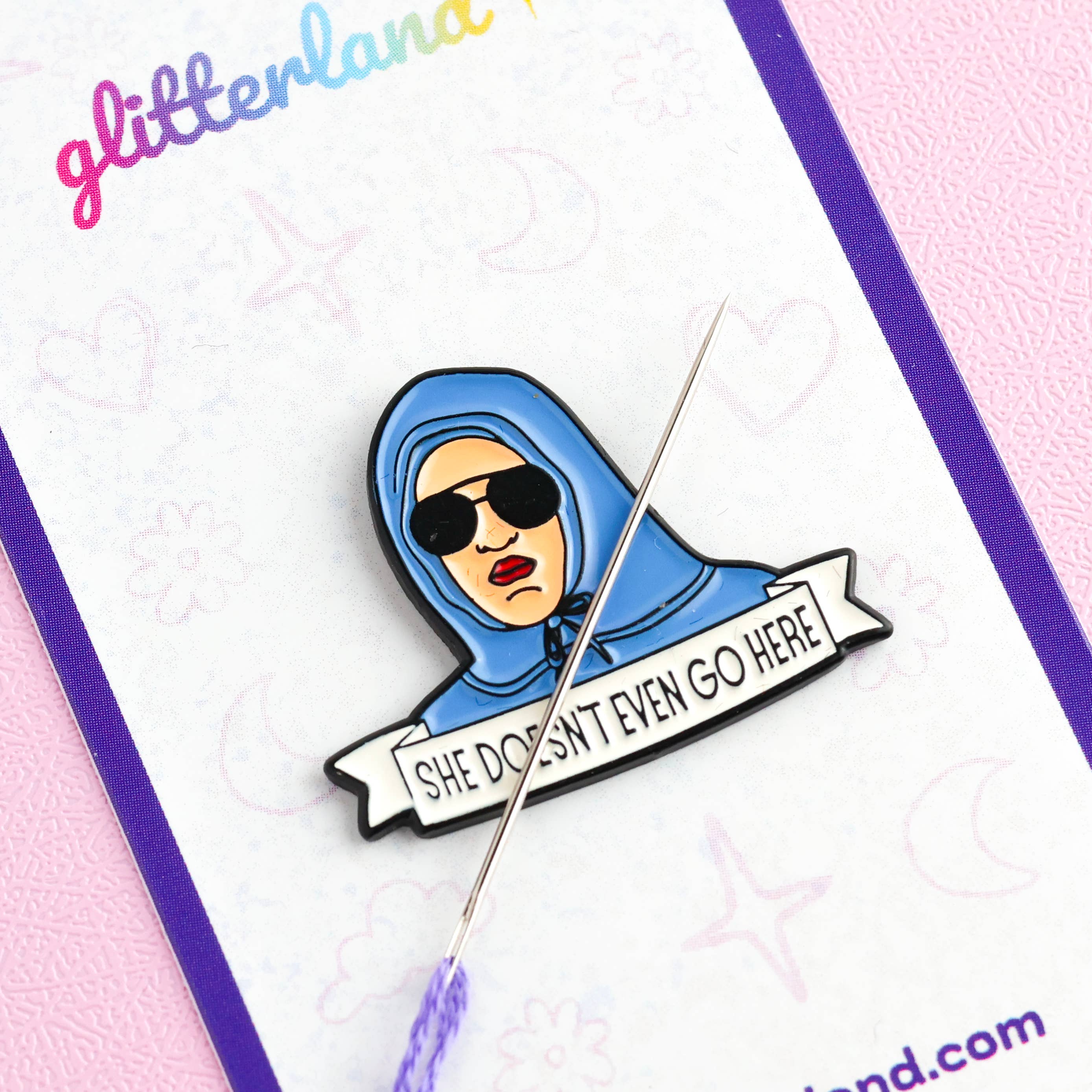 She Doesn't Even Go Here Needle Minder