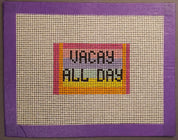 Vacay All Day Canvas