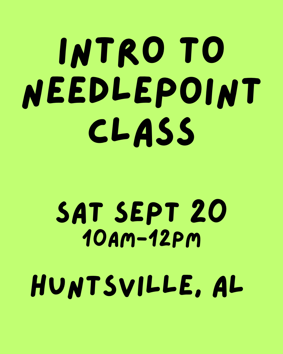 9/20 10am Intro to Needlepoint Class HUNTSVILLE, AL