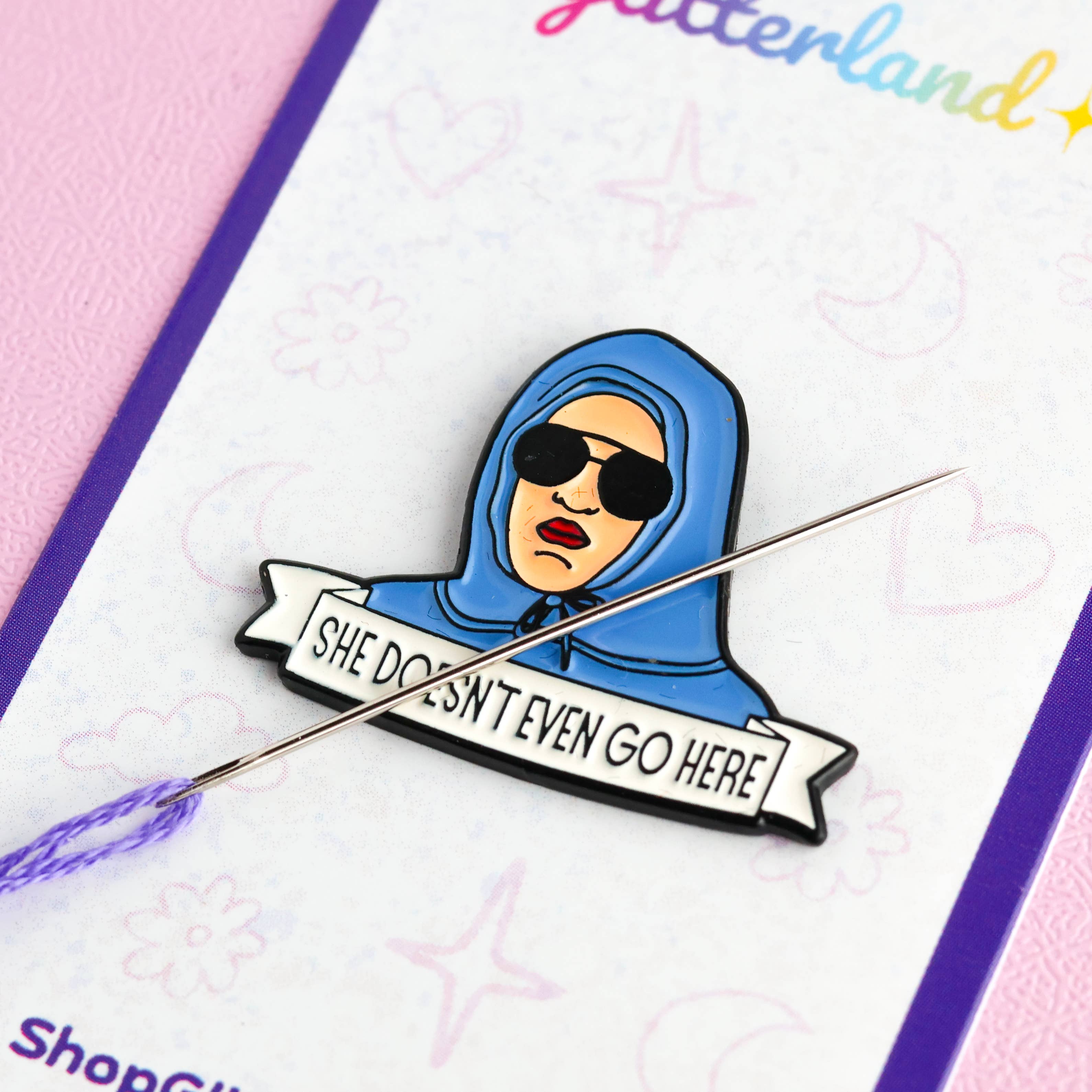 She Doesn't Even Go Here Needle Minder
