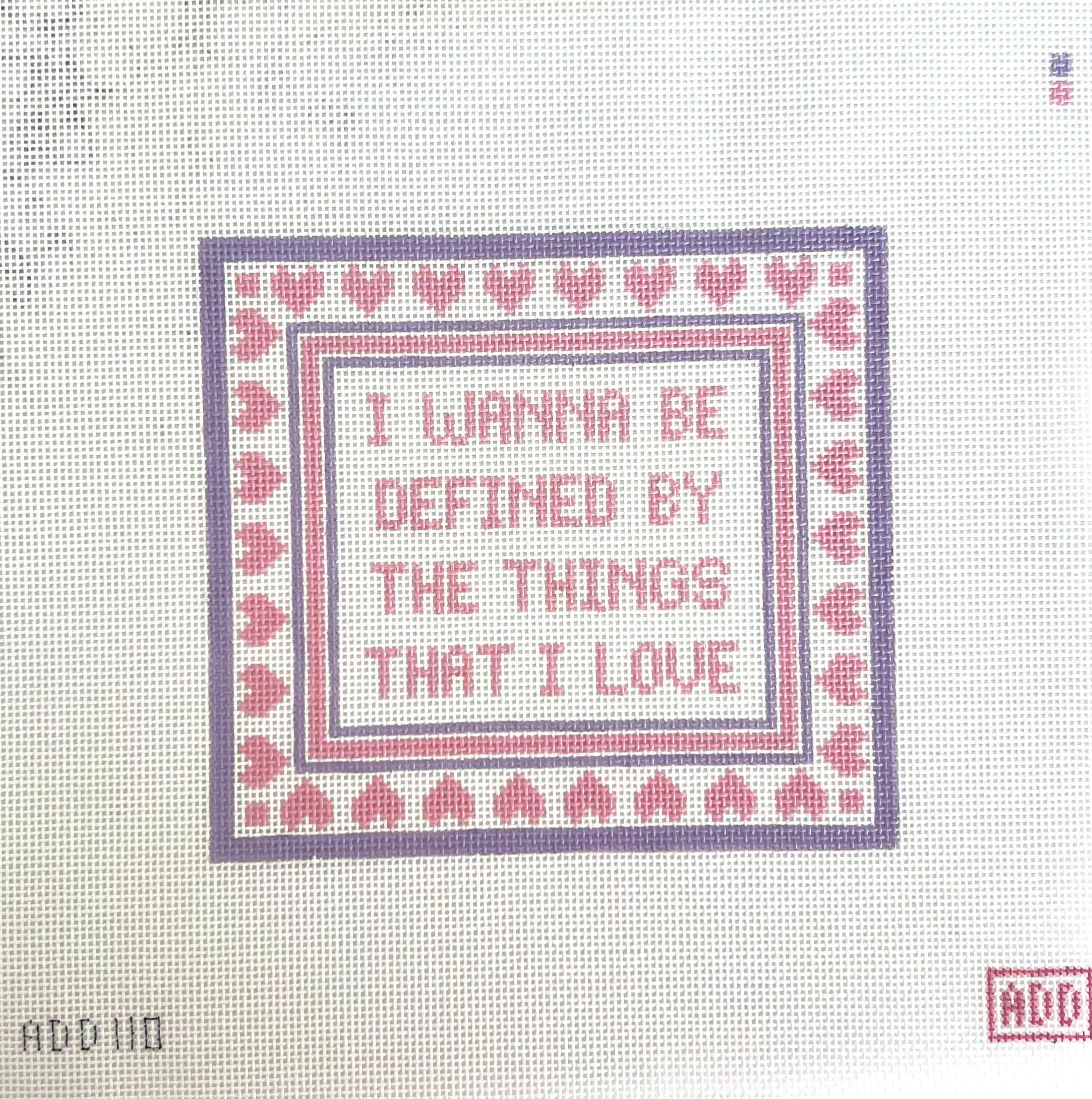 I Wanna Be Defined by the Things I Love Canvas