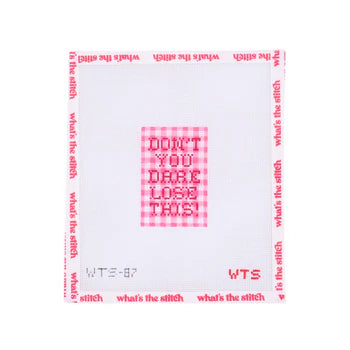 Don’t You Dare Lose This Luggage Tag
