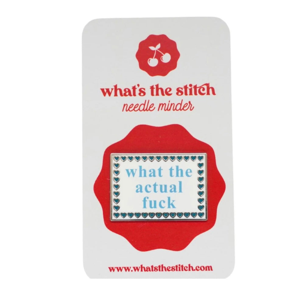 What the Actual Fuck Needle Minder