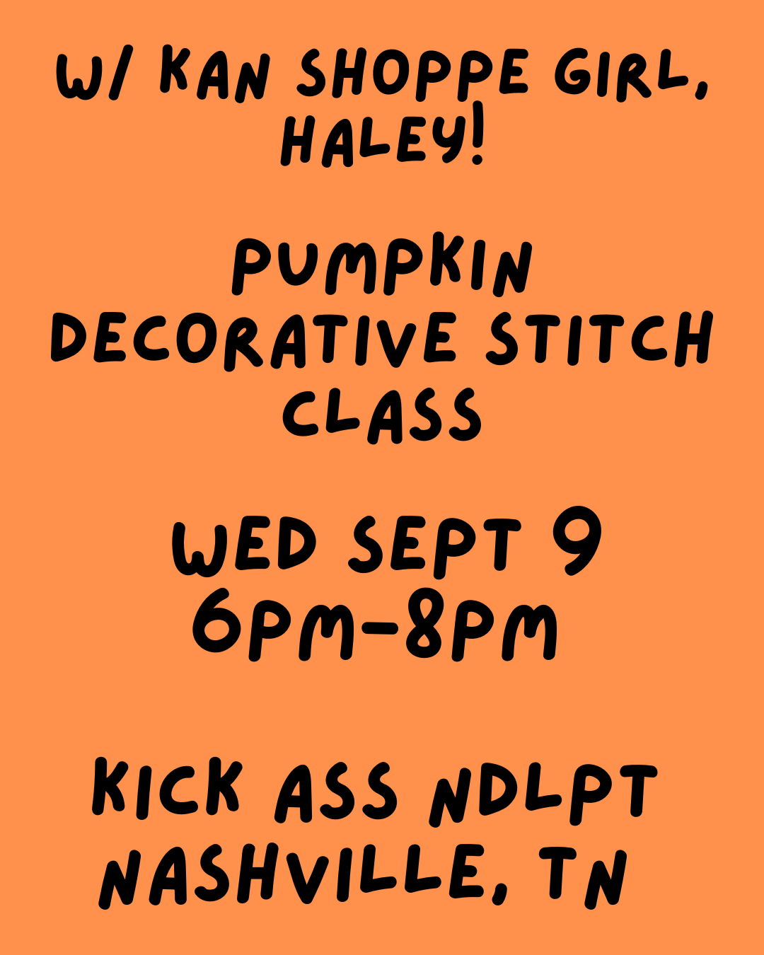 09/09 6pm Pumpkin Decorative Stitch Class NASHVILLE, TN