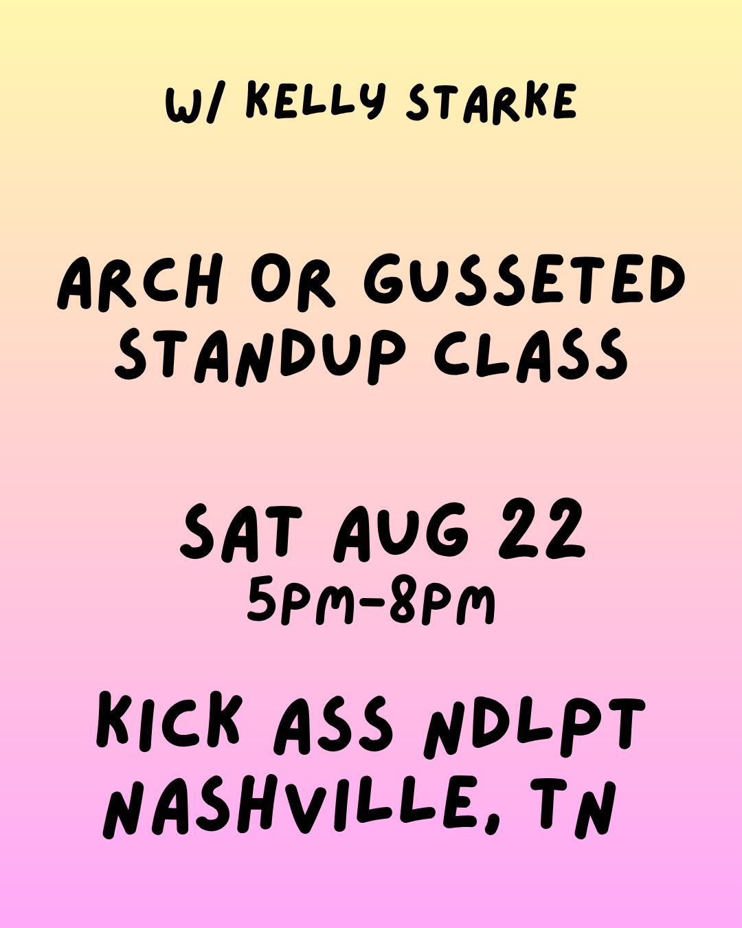 08/22 5pm ARCH OR SQUARE GUSSETED STAND UP Finishing Class NASHVILLE, TN *PREREQ REQUIRED*