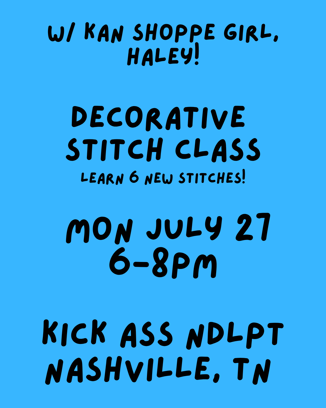 07/27 6pm Decorative Stitch Class NASHVILLE, TN