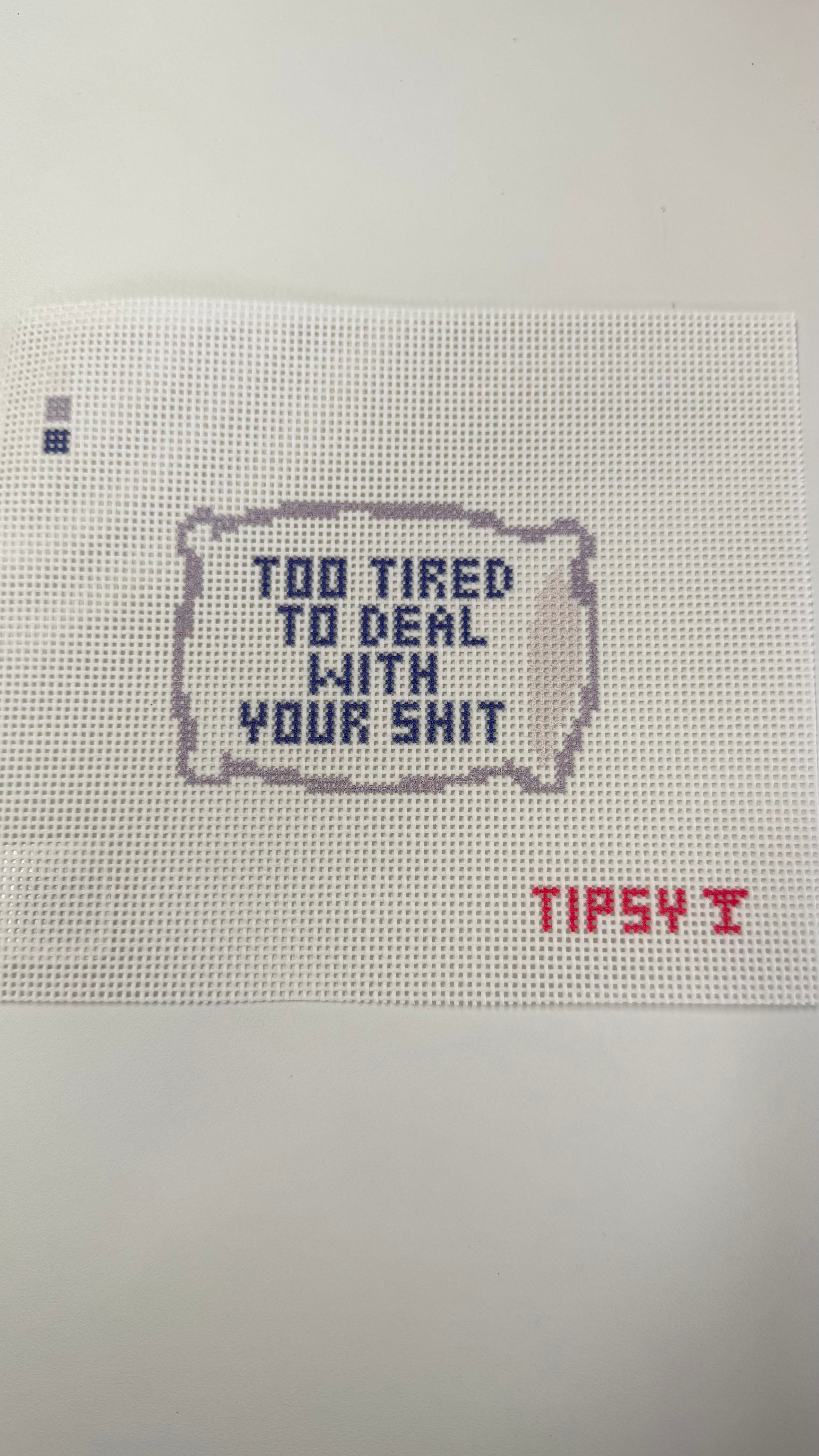 Too Tired to Deal Canvas