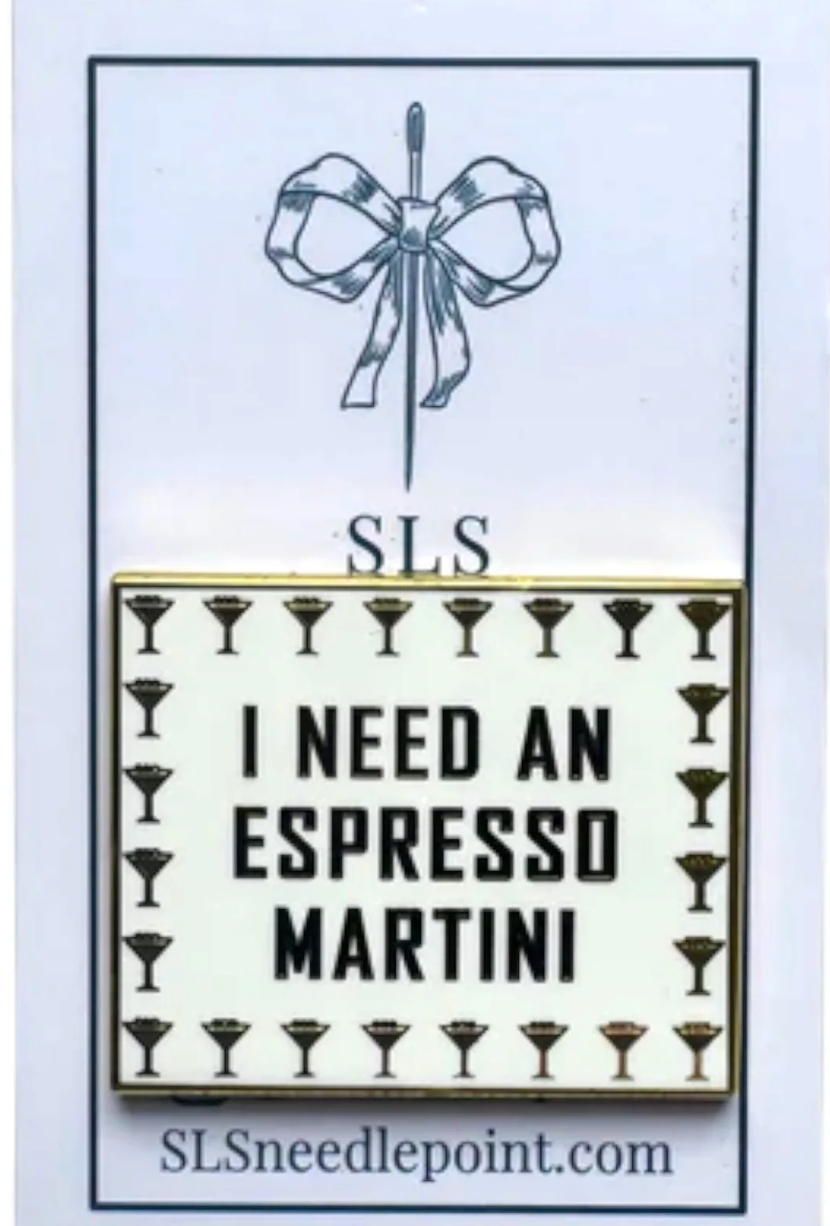 I Need An Espresso Martini Needle Minder