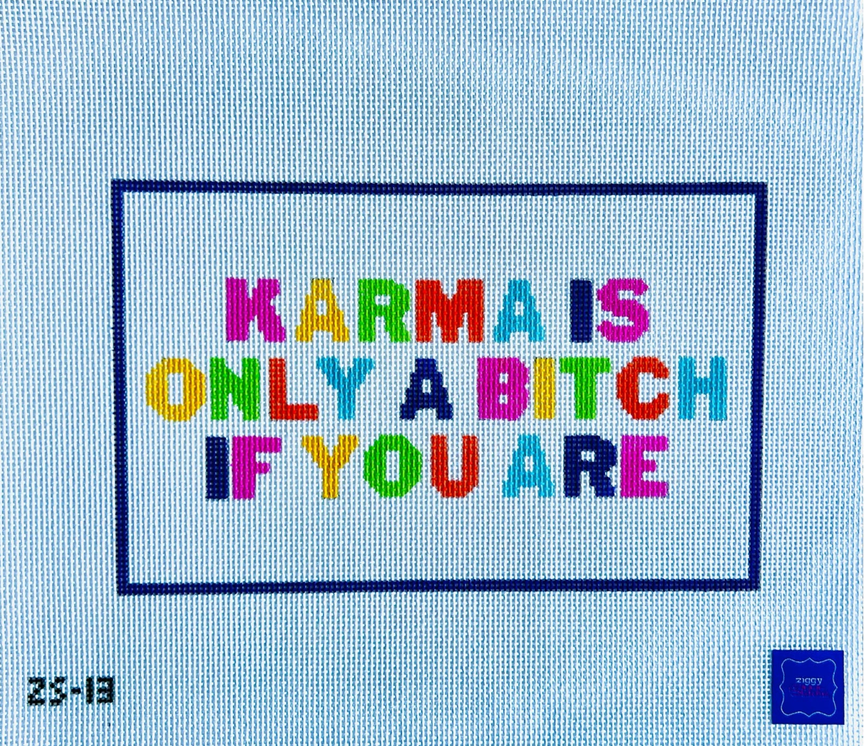 Karma Is Only A Bitch If You Are Canvas
