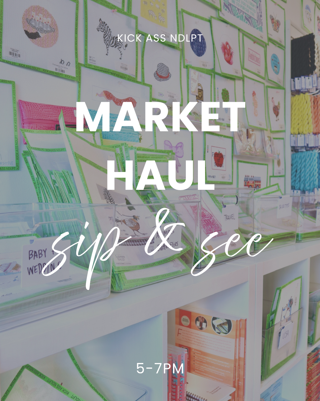 10/13 5pm Market Haul Sip & See
