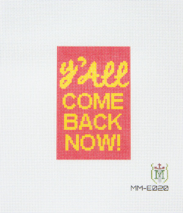 Y'all Come Back Now!