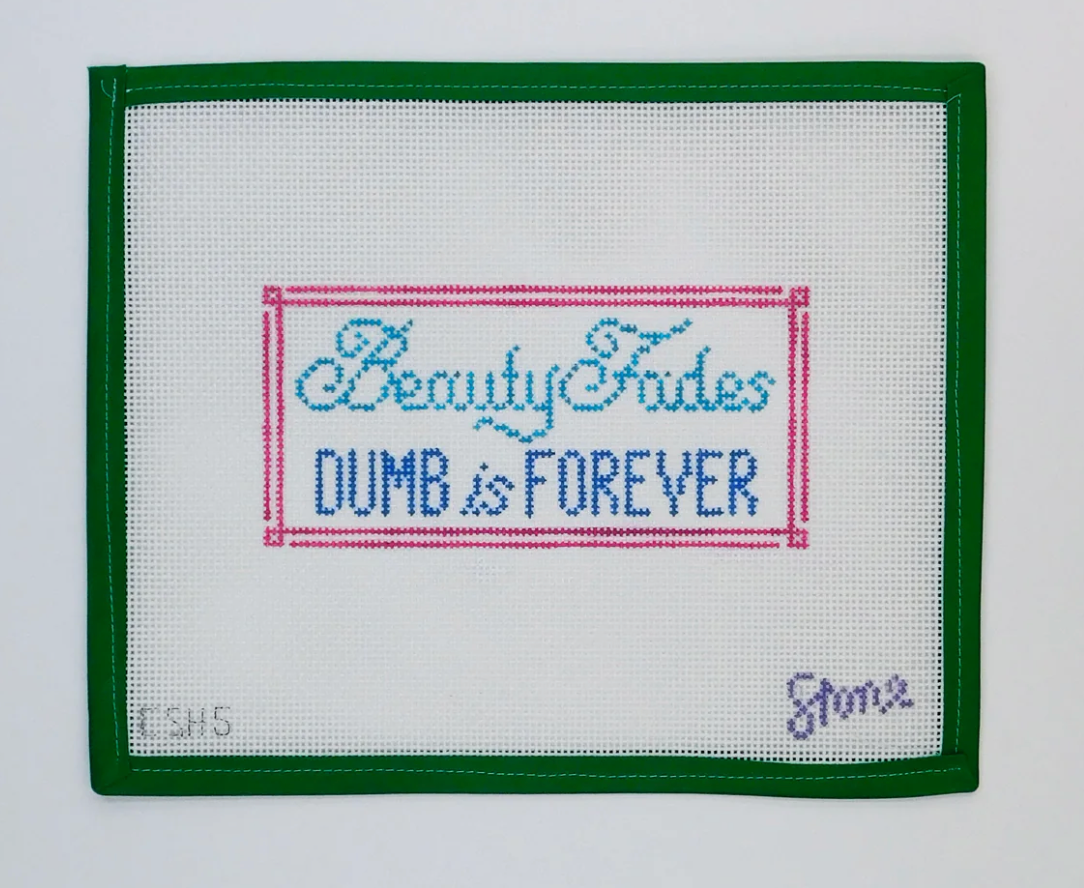 Beauty Fades Dumb is Forever Canvas