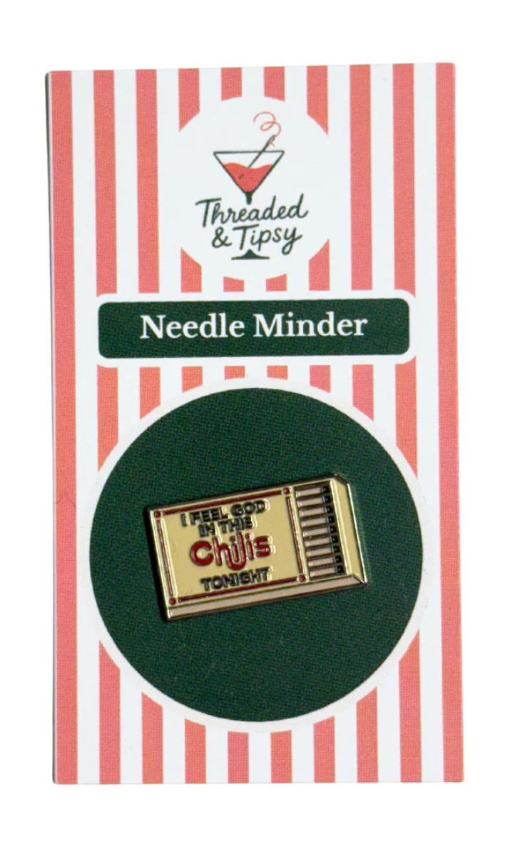 I Feel God in this Chilis Tonight Needle Minder