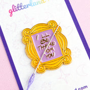 I'll Be There For You Needle Minder