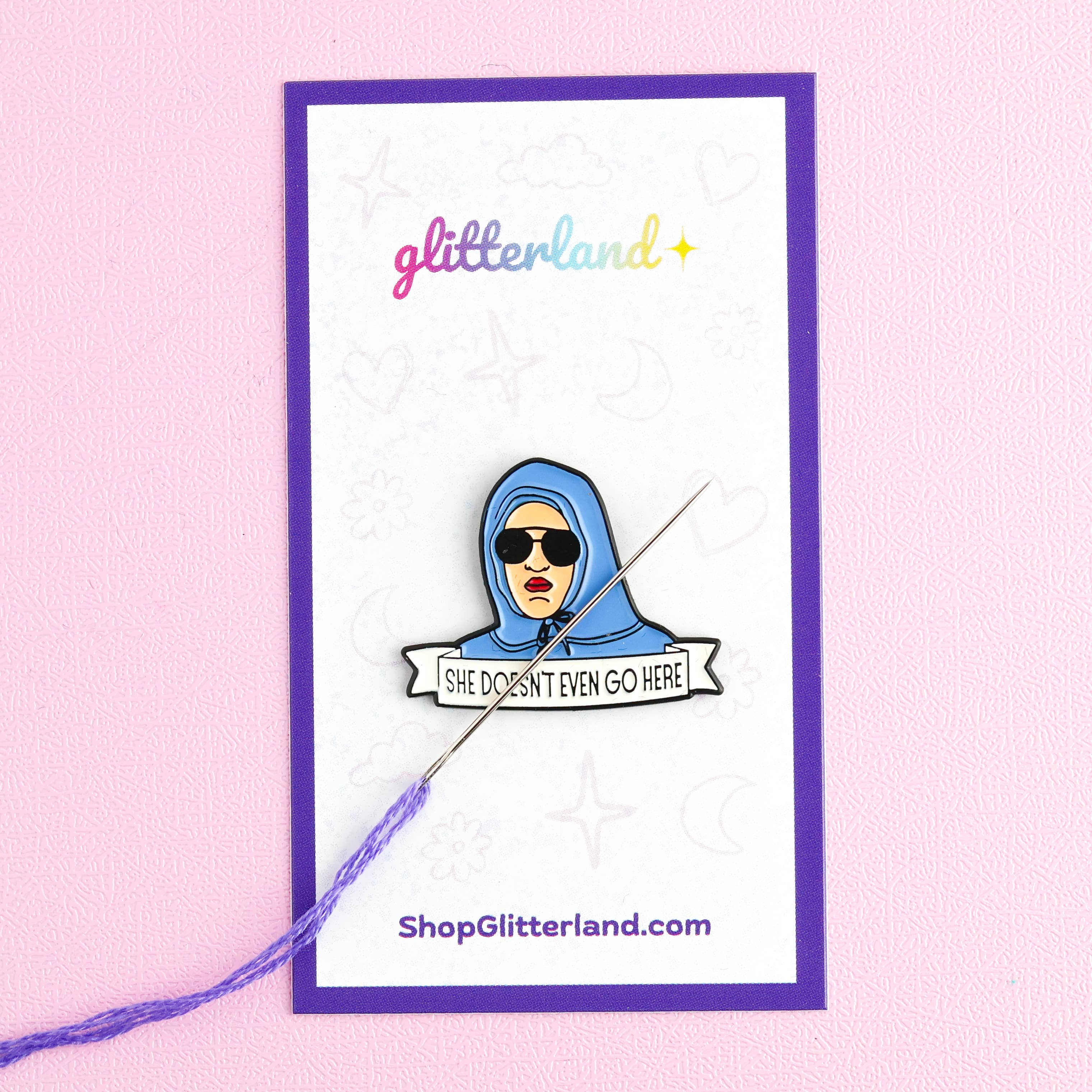 She Doesn't Even Go Here Needle Minder